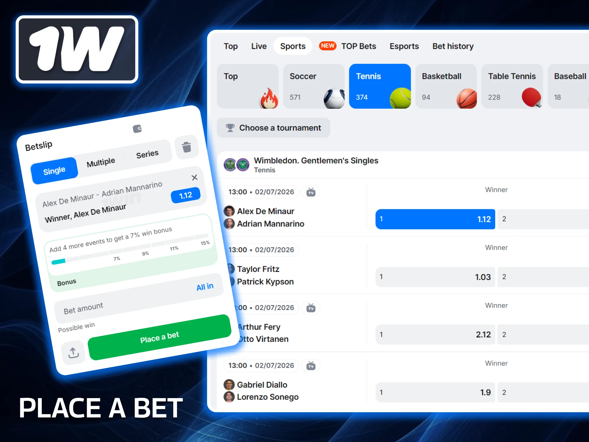 Place your first bet on 1w using the convenient bet slip builder.